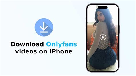 how to download videos from onlyfans iphone|Easy Steps To Download Videos From Onlyfans On。